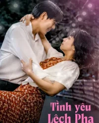 Tình Yêu Lệch Pha